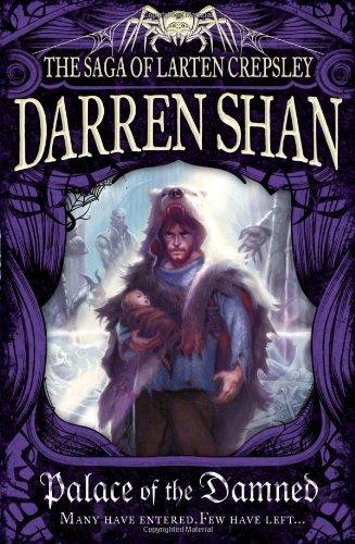 Palace of the Damned (The Saga of Larten Crepsley)