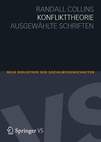 Konflikttheorie: Ausgewählte Schriften (Neue Bibliothek der Sozialwissenschaften)