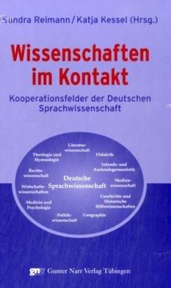 Wissenschaften im Kontakt: Kooperationsfelder der Deutschen Sprachwissenschaft