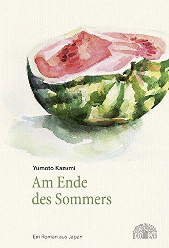 Am Ende des Sommers: Ein Roman aus Japan