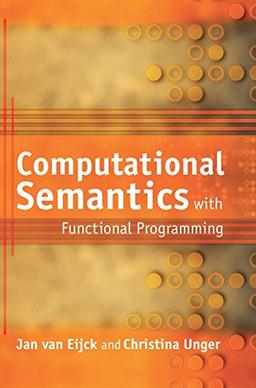 Computational Semantics with Functional Programming