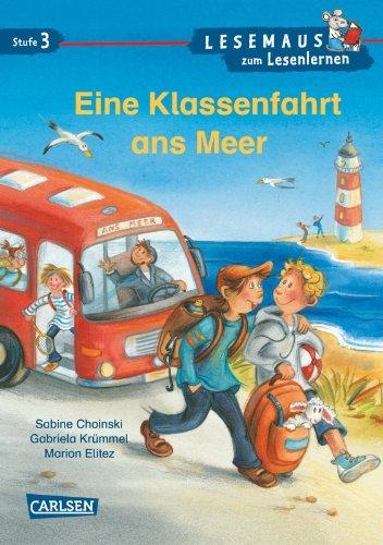 LESEMAUS zum Lesenlernen Stufe 3: Eine Klassenfahrt ans Meer