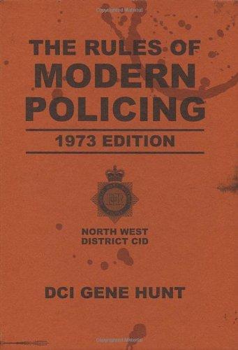 The Rules of Modern Policing - 1973 Edition: (Life on Mars)