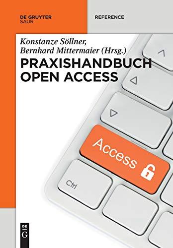 Praxishandbuch Open Access (De Gruyter Praxishandbuch)