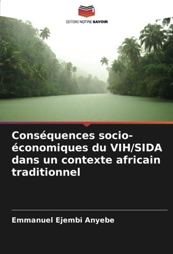 Conséquences socio-économiques du VIH/SIDA dans un contexte africain traditionnel: DE