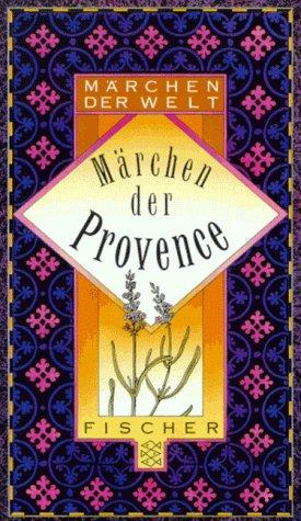 Märchen der Provence. ( Märchen der Welt).