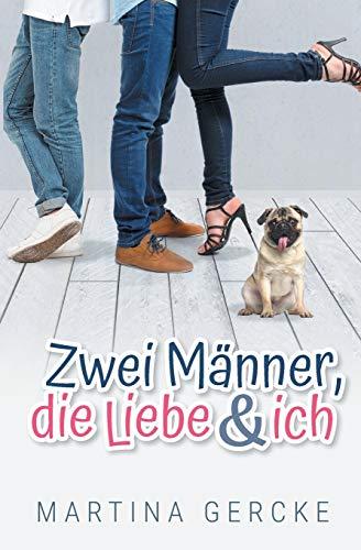 Zwei Männer, die Liebe und ich