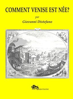 Comment Venise est née?