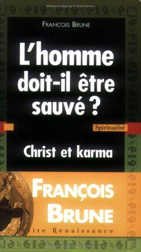 L'Homme doit-il être sauvé ? : Christ et karma