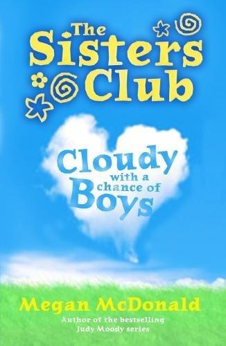 Cloudy with a Chance of Boys (Sisters Club)