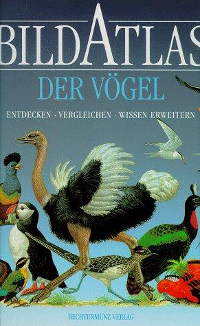 Bildatlas der Vögel. Sonderausgabe. Entdecken. Vergleichen. Wissen erweitern