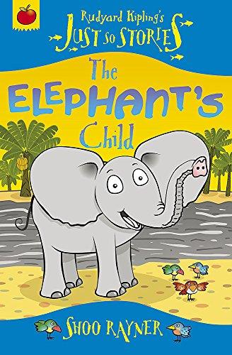 The Elephant's Child (Just So Stories, Band 14)