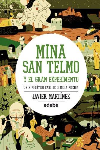 Mina Santelmo y el gran experimento. Un hipotético caso de ciencia ficción