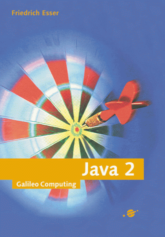 Java 2: Patterns, Idioms, Java-Zertifizierung (Galileo Computing)