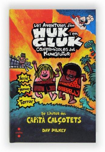 Les aventures d'en Huk i d'en Gluk, cavernícoles del kungfutur (Huk i Gluk, Band 1)