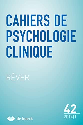 Cahiers de psychologie clinique, n° 42. Rêver