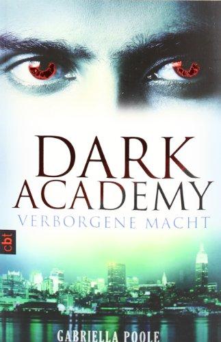 Dark Academy - Verborgene Macht: Band 2