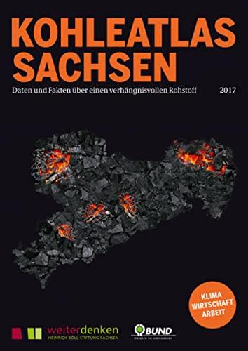 Kohleatlas Sachsen: Daten und Fakten über einen verhängnisvollen Rohstoff