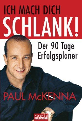 Ich mach dich schlank! - DER 90 TAGE ERFOLGSPLANER