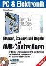 Messen, Steuern und Regeln mit AVR-Controllern