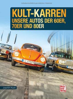 Kult-Karren: Unsere Autos der 60er, 70er und 80er