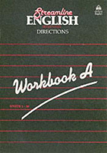 Streamline English. Directions. Workbook A Units 1-30