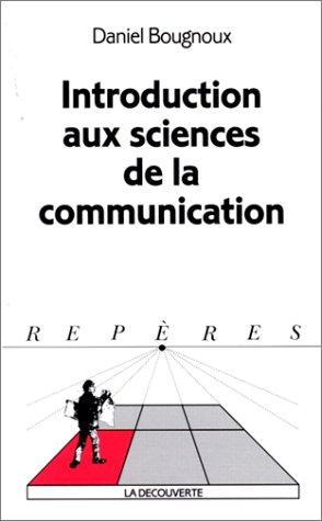 Introduction aux sciences de la communication (Repères)