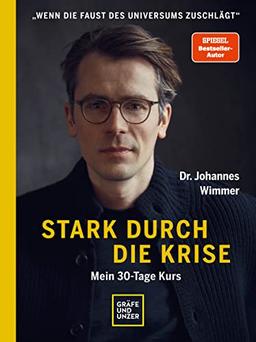 Stark durch die Krise: Mein 30-Tage-Kurs