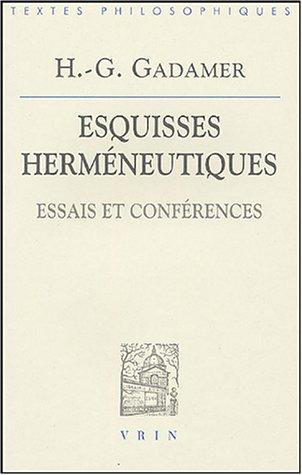 Esquisses herméneutiques : essais et conférences