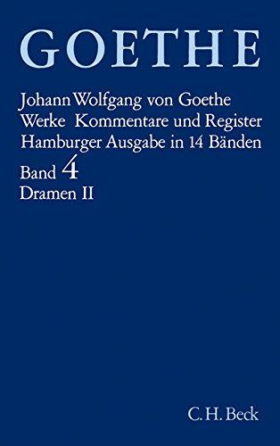 Goethe. Werke: Werke, 14 Bde. (Hamburger Ausg.), Bd.4, Dramatische Dichtungen