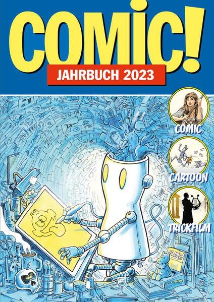 COMIC!-Jahrbuch 2023: Comic Cartoon Trickfilm (COMIC!-Jahrbuch: Comic Cartoon Trickfilm)