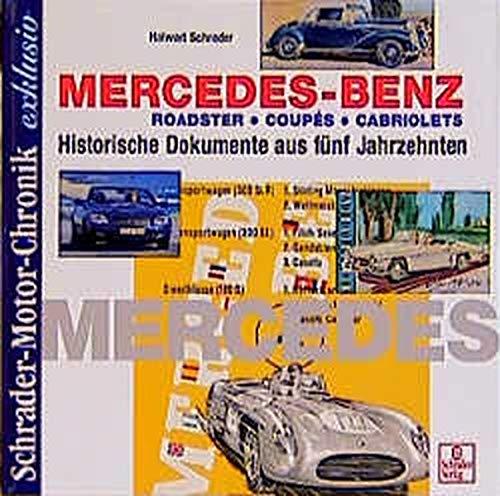 Schrader Motor-Chronik exklusiv, Mercedes Benz Roadster, Coupes und Cabriolets