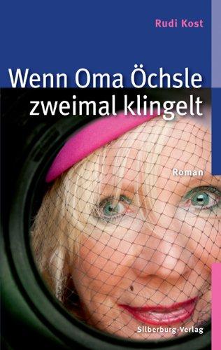 Wenn Oma Öchsle zweimal klingelt