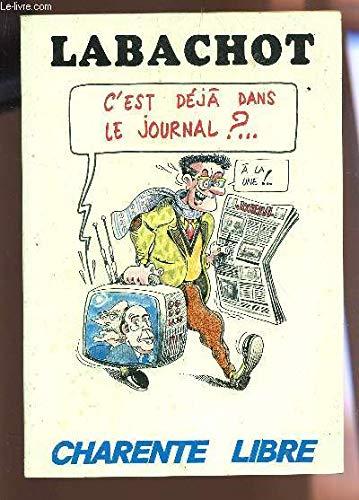 LABABACHOT - C'EST DEJA DANS LE JOURNAL?....