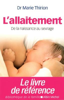 L'allaitement : de la naissance au sevrage