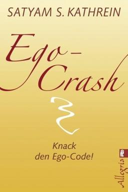 Ego-Crash: Knack den Ego-Code!