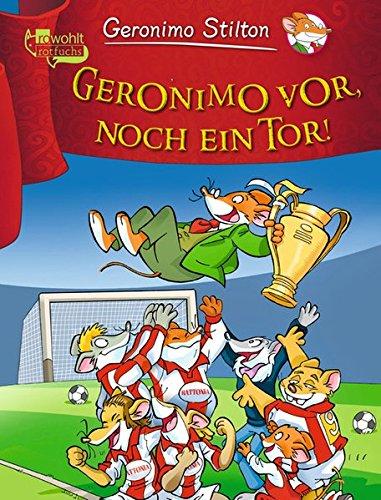 Geronimo vor, noch ein Tor! (Geronimo Stilton, Band 29)