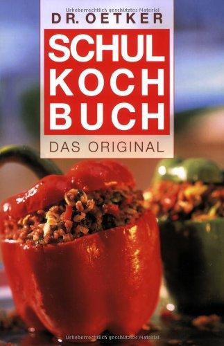 Schulkochbuch. Das Original (Dr. Oetker)