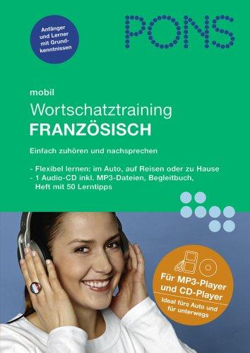 PONS mobil Wortschatztrainer Französisch. CD . Das praktische Wortschatztraining für unterwegs (Lernmaterialien)