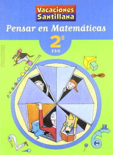 Vacaciones Santillana, pensar en matemáticas, 2 ESO