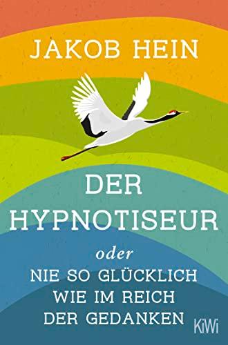 Der Hypnotiseur oder Nie so glücklich wie im Reich der Gedanken