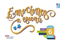 Emociones a escena: 6º Primaria (Kumi)