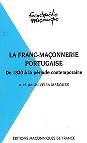 La franc-maçonnerie portugaise. De 1820 à la période contemporaine