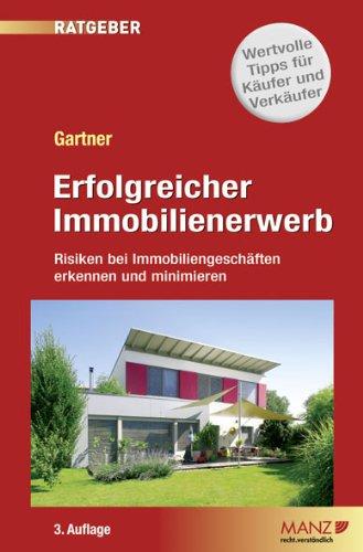 Erfolgreicher Immobilienerwerb: Risiken bei Immobiliengeschäften erkennen und minimieren.