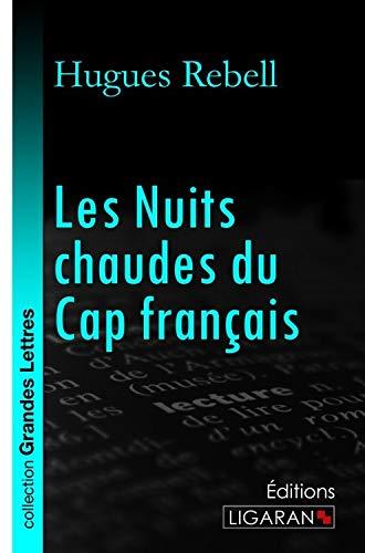 Les nuits chaudes du Cap français (grands caractères)