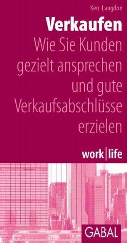 Verkaufen: Wie Sie Kunden gezielt ansprechen und gute Verkaufsabschlüsse erzielen