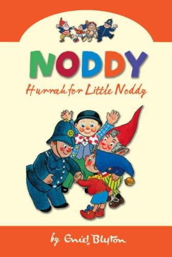 Hurrah for Little Noddy (Noddy Classic Collection)