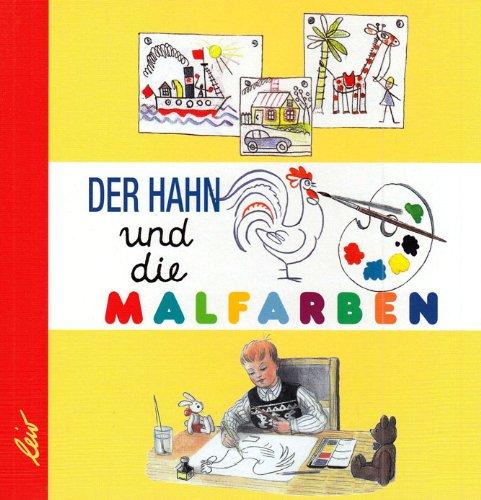 Der Hahn und die Malfarben