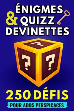 Enigmes, quizz, devinettes | 250 défis !: Livre de jeux pour ados à partir de 12 ans | Casse-têtes, questions de culture générale... | Idée de cadeau ... garçon | Occupation ado | A jouer en famille