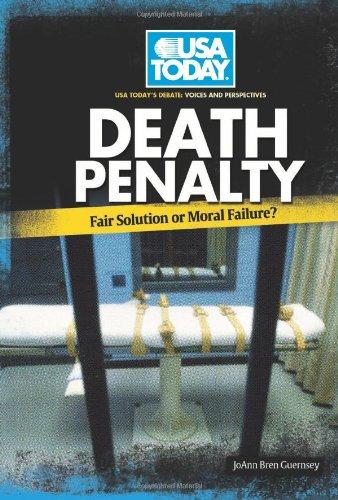 Death Penalty: Fair Solution or Moral Failure? (USA Today's Debate: Voices & Perspectives)